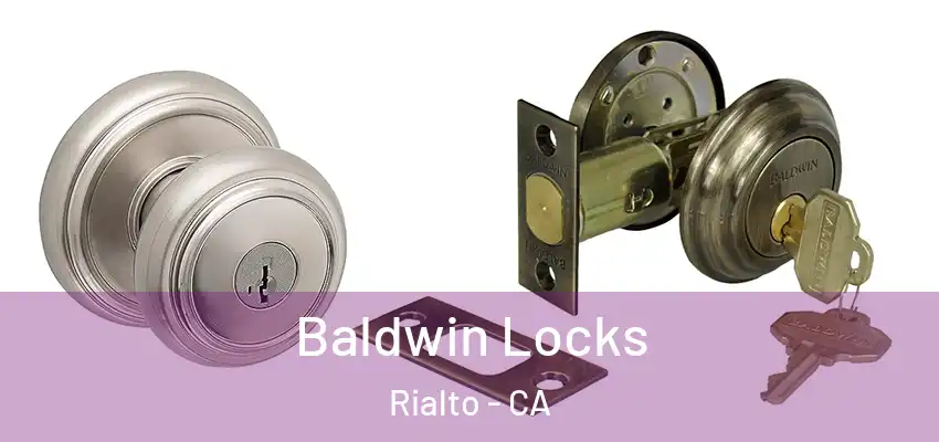 Baldwin Locks Rialto - CA
