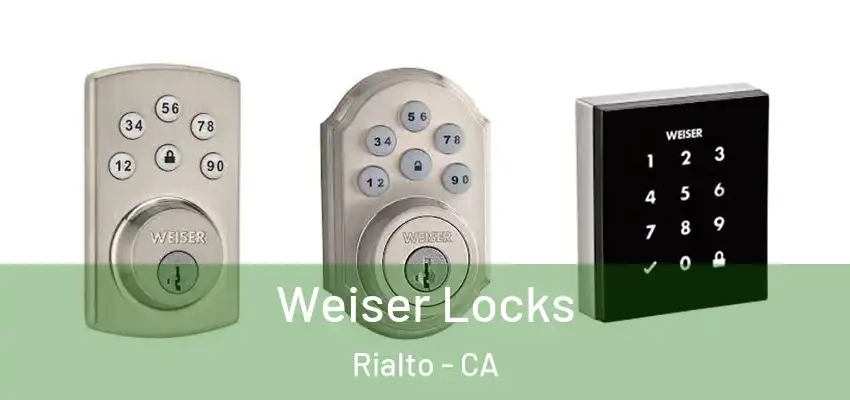  Weiser Locks Rialto - CA